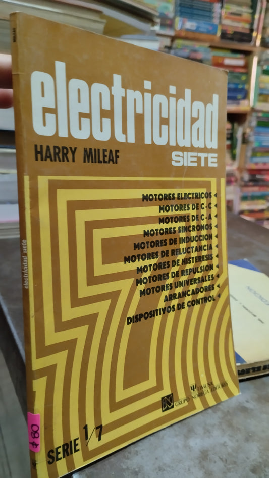 ELECTRICIDAD SIETE POR HARRY MILEAF LIBRO USADO ELECTRICIDAD ALDAMA