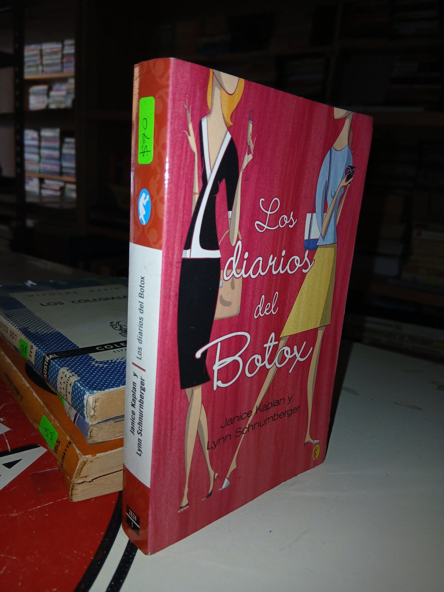 LOS DIARIOS DEL BOTOX POR JANICE KAPLAN Y LYNN SCHNURNBERGER USADO NOVELA LITERARIO 207