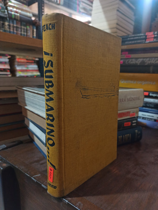 SUBMARINO POR EDWARD L. BEACH USADO 2DA GUERRA ALDAMA