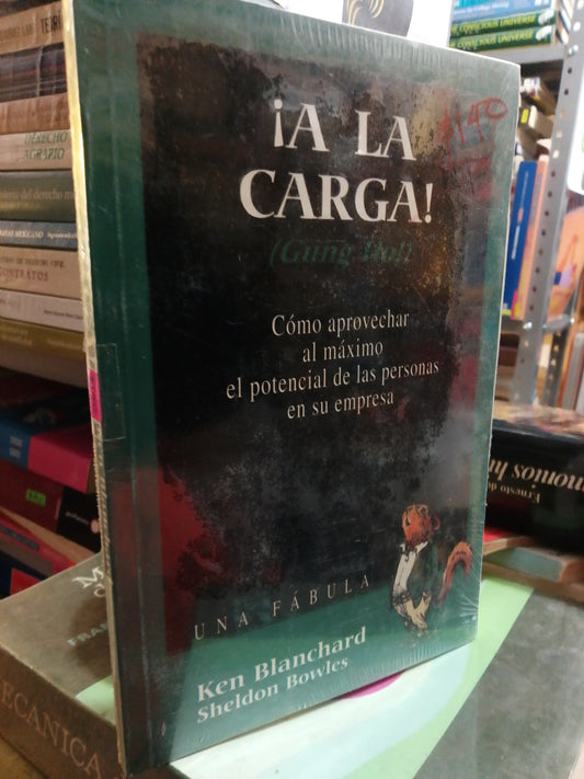 A LA CARGA POR KEN BLANCHARD USADO SUP.PERSONAL JUAREZ