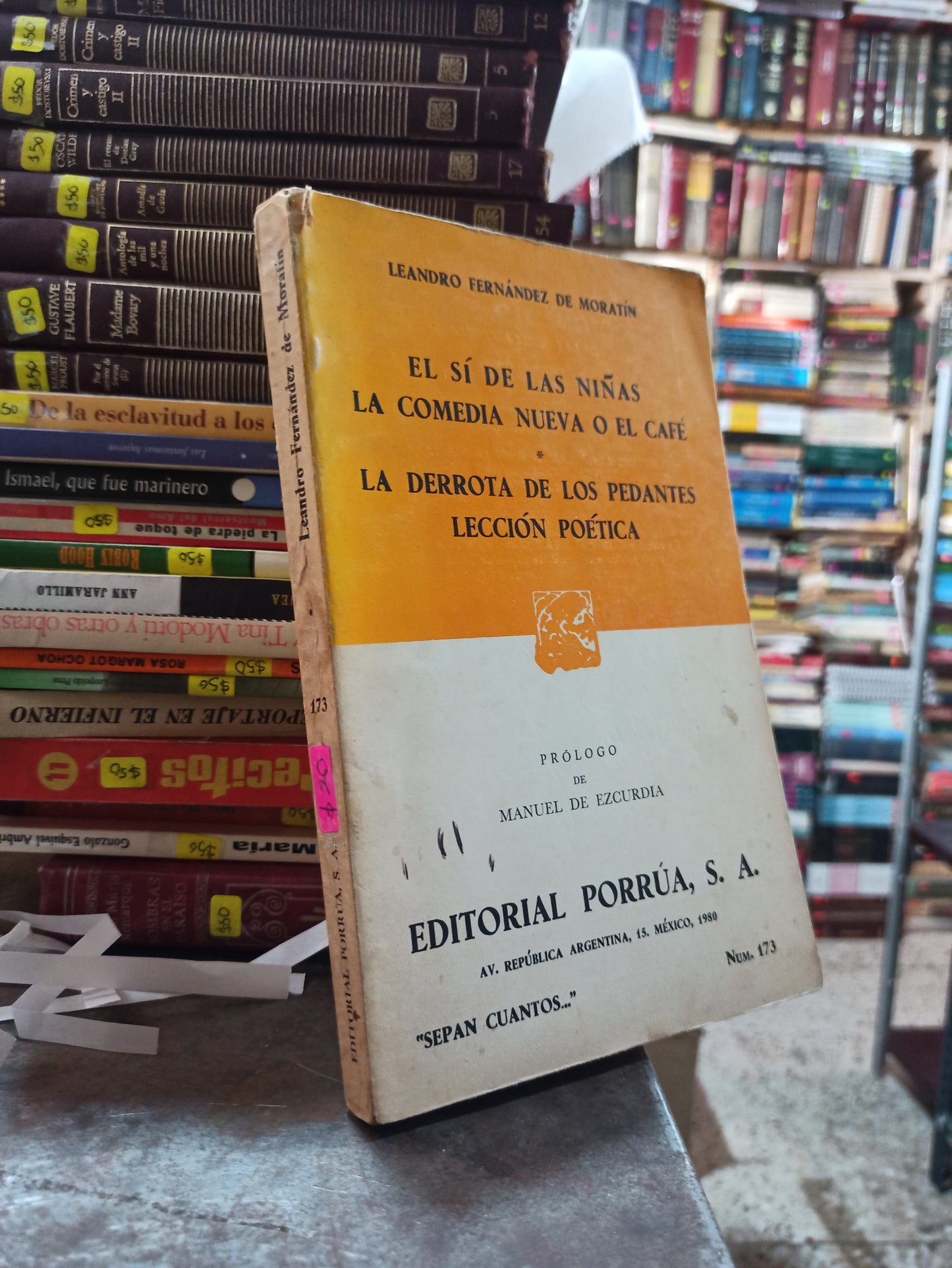 EL SI DE LAS NIÑAS LA COMEDIA NUEVA O EL CAFÉ LA DERROTA DE LOS PEDANTES LECCION POÉTICA POR LEANDRO FERNANDEZ DE MORATIN USADO NOVELAS ALDAMA