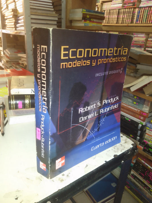 ECONOMETRÍA MODELOS Y PRONÓSTICOS POR PINDYCK Y RUBINFELD USADO ADMINISTRACIÓN LITERARIO 2007