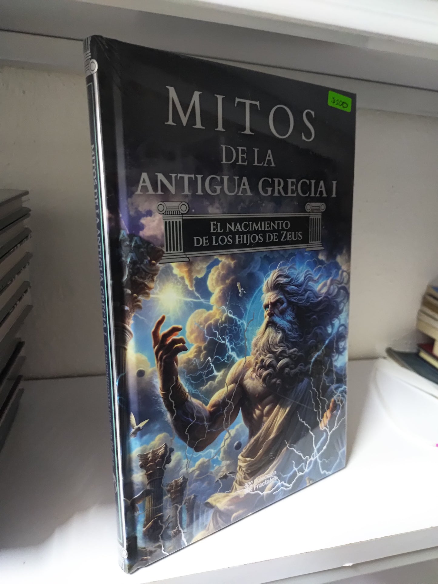 MITOS DE LA ANTIGUA GRECIA 1 EL NACIMIENTO DE LOS HIJOS DE ZEUS POR EDITORIAL COLECCION FRACTALES NUEVOS JUAREZ 515