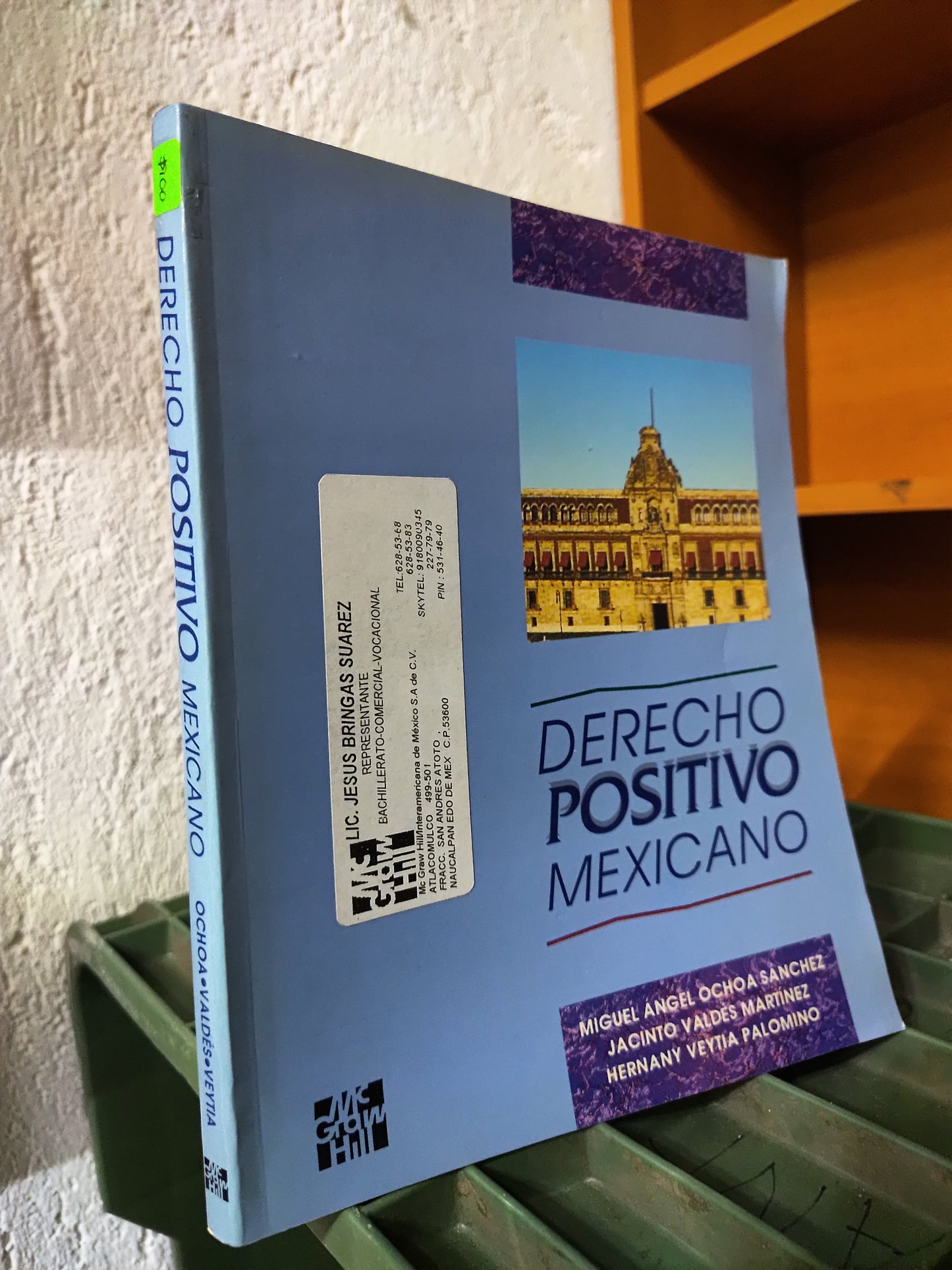DERECHO POSITIVO MEXICANO POR MIGUEL ANGEL OCHOA SANCHEZ USADO DERECHO JUAREZ 515