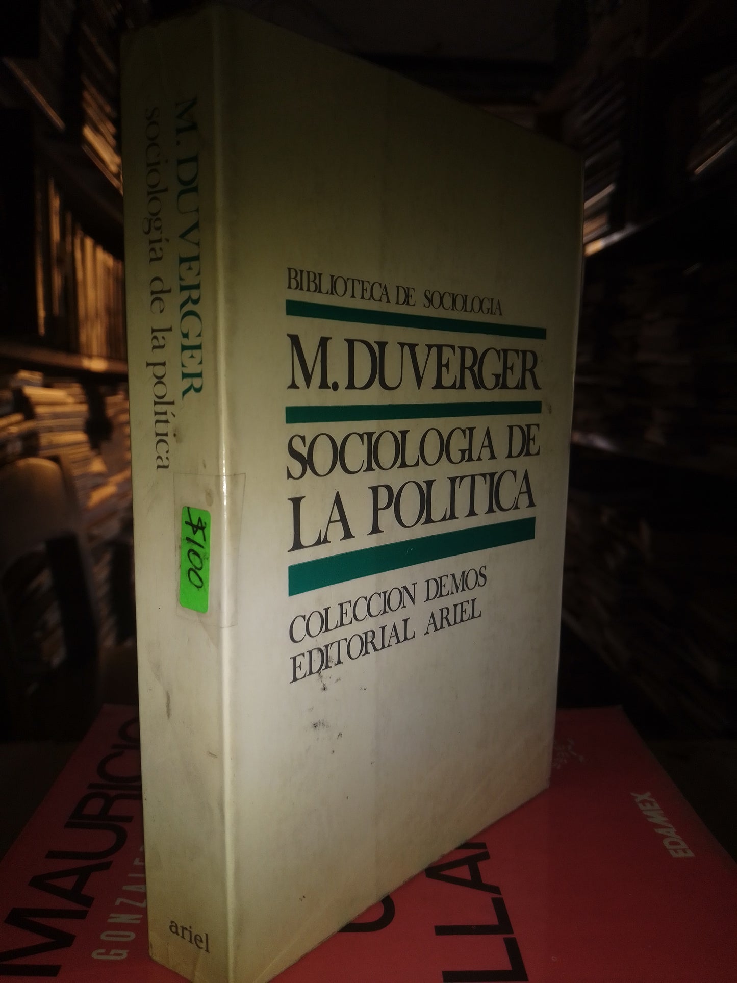 SOCIOLOGÍA DE LA POLITICA POR M DUVERGER USADO POLÍTICA LITERARIO 207