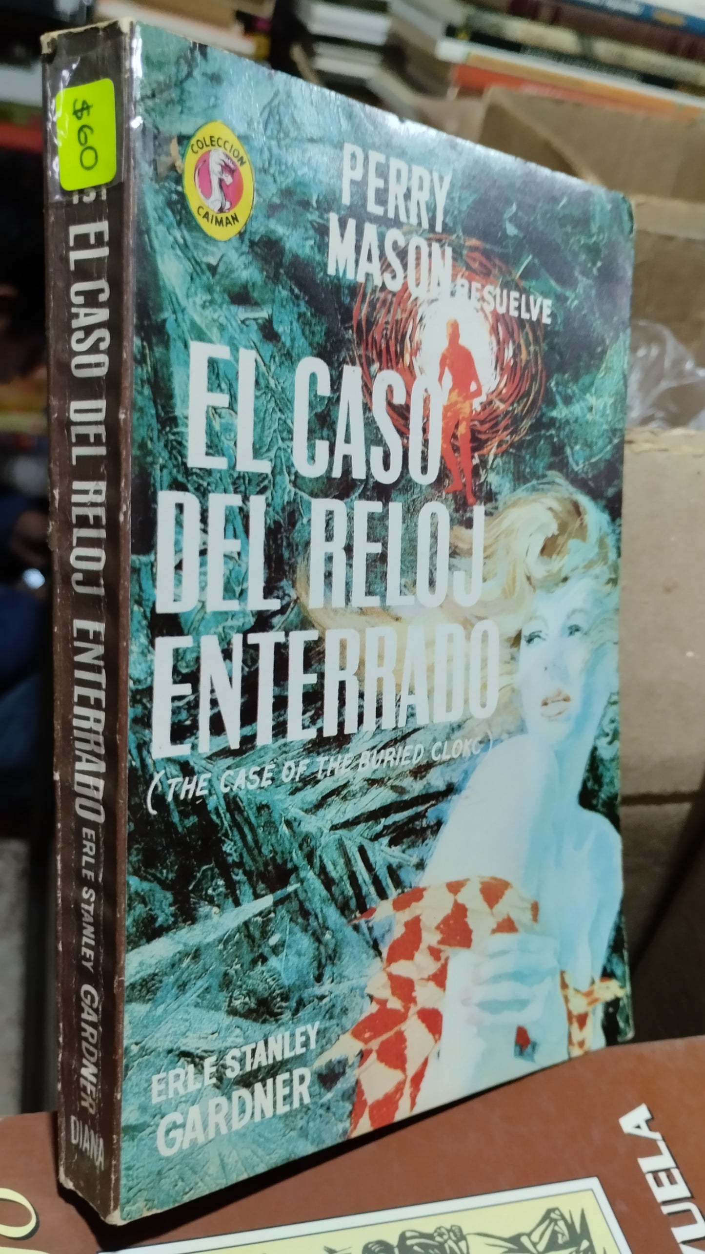 EL CASO DEL RELOJ ENTERRADO POR PERRY MASON LIBRO USADO NOVELAS ALDAMA