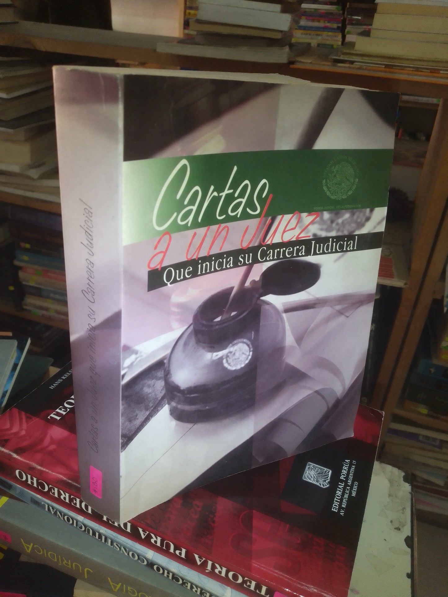 CARTAS A UN JUEZ QUE INICIA SU CARRERA JUDICIAL POR LA SUPREMA CORTE DE JUSTICIA DE LA NACIÓN USADO DERECHO LITERARIO 207