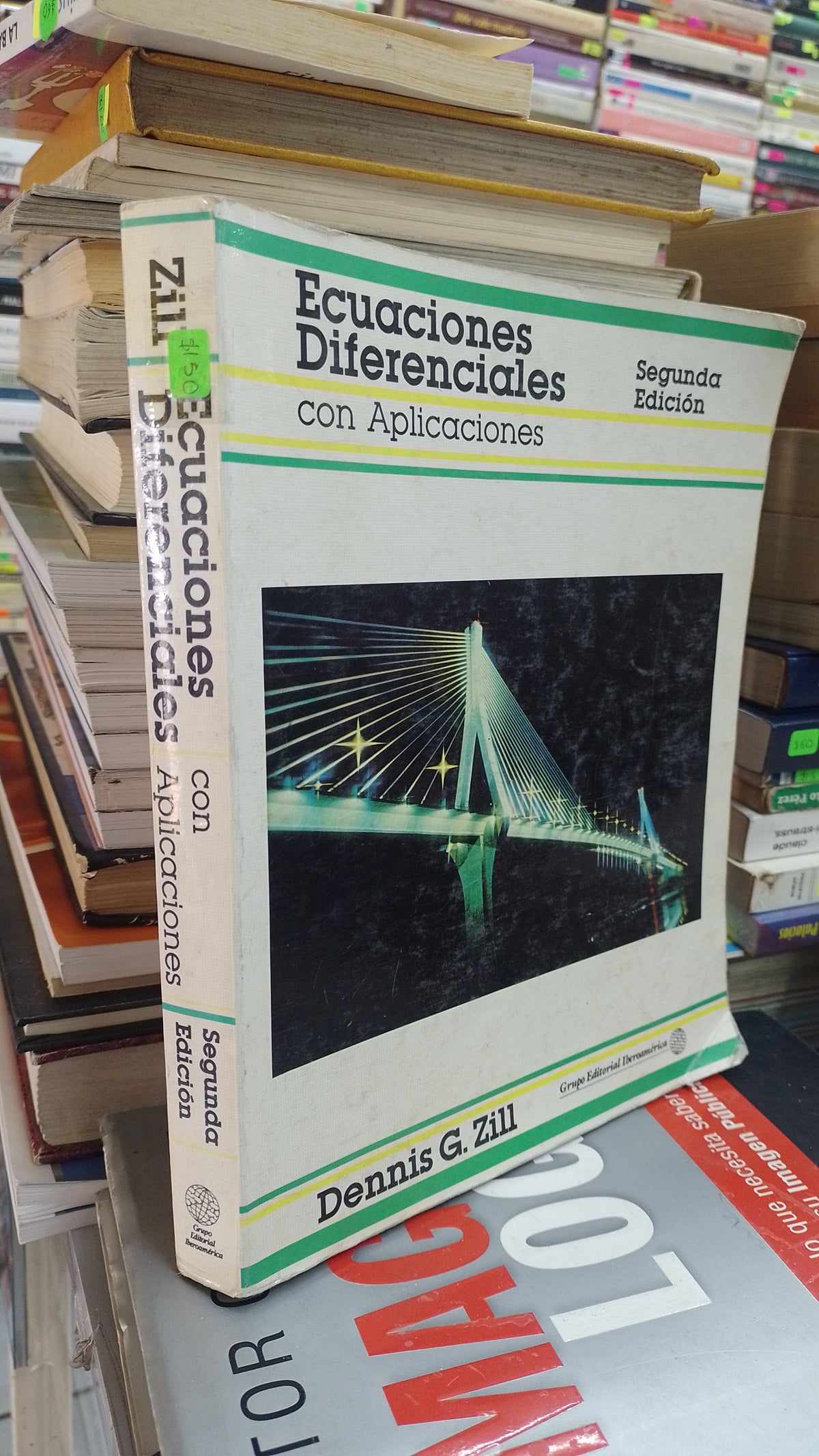 ECUACIONES DIFERENCIALES CON APLICACIONES SEGUNDA EDICION POR DENIS ZILL USADO MATRMATICAS JUAREZ 507