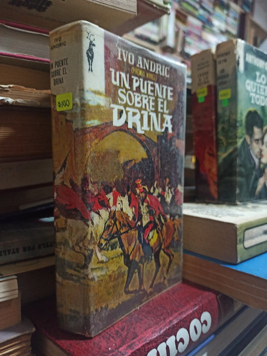 UN PUENTE SOBRE EL DRINA IVO ANDRIC USADO NOVELAS ALDAMA