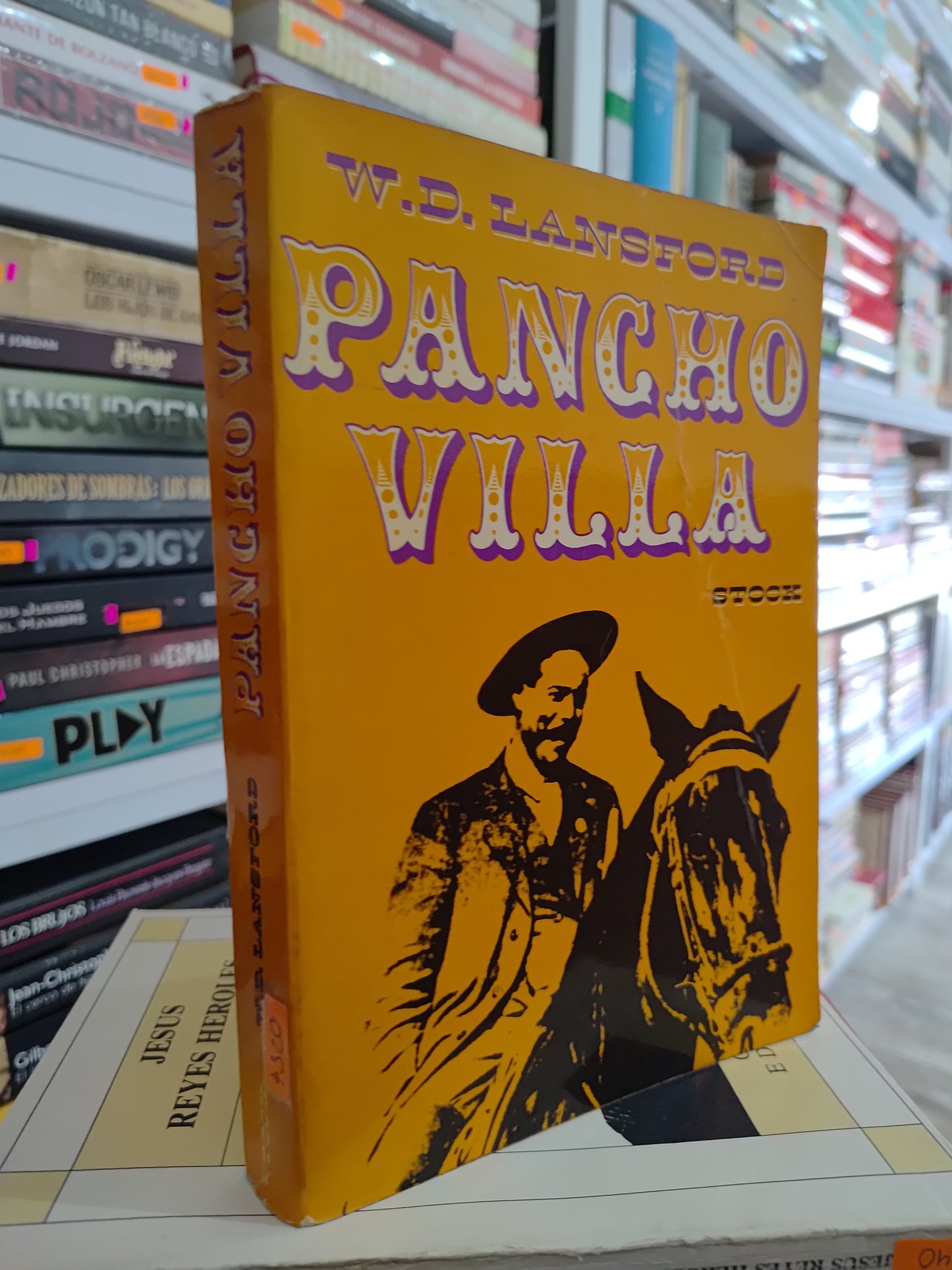 PANCHO VILLA POR W. D. LANSFORD USADO HISTORIA JUAREZ 515