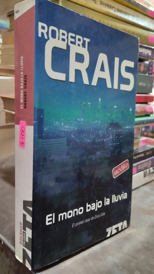 EL MONO BAJO LA LLUVIA POR ROBERT CRAIS LIBRO USADO NOVELAS ALDAMA