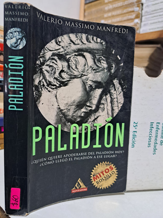 PALADIÓN VALERIO MASSIMO MANFREDI USADO NOVELA JUÁREZ