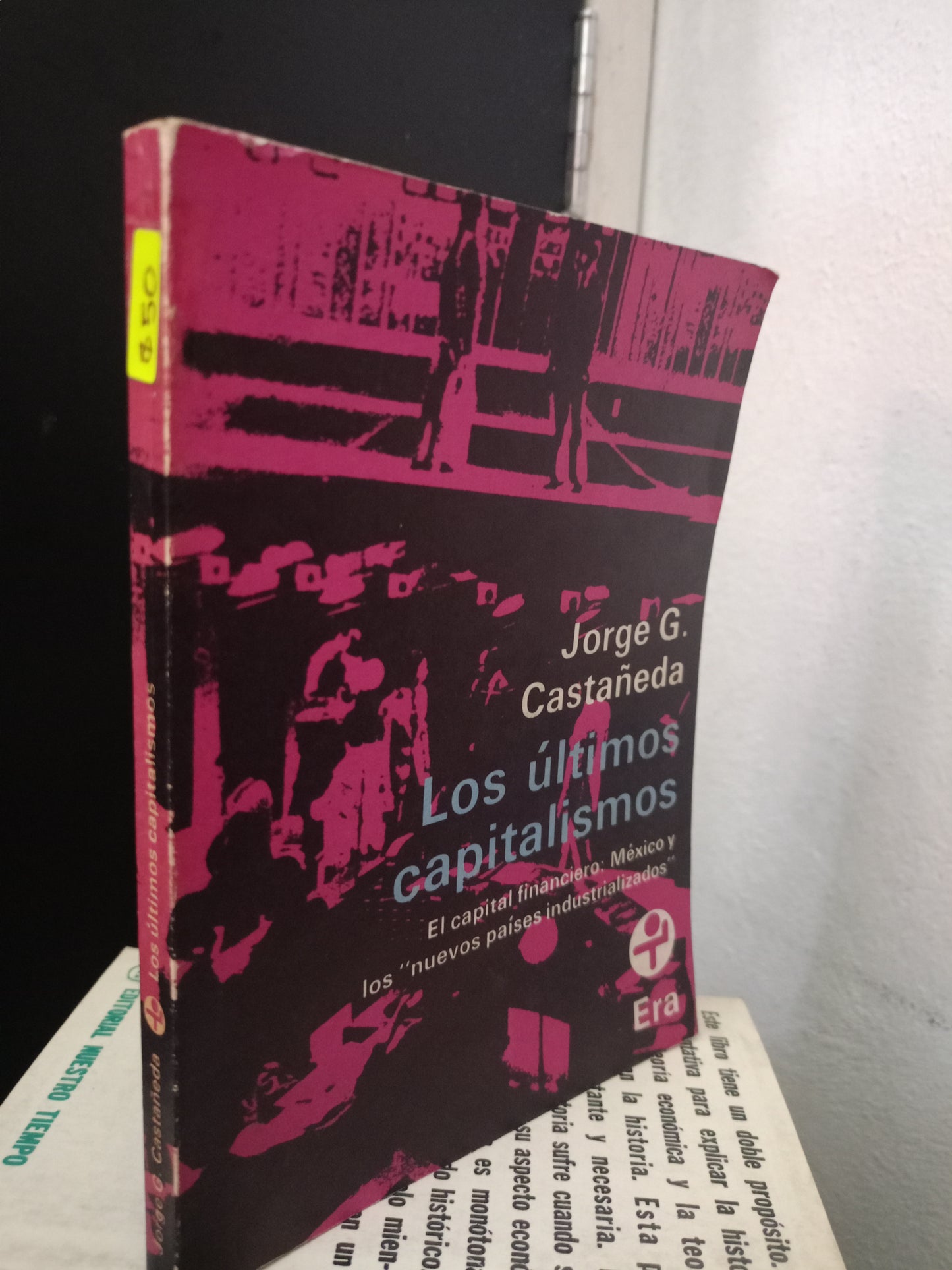 LOS ULTIMOS CAPITALISMOS POR JORGE G. CASTAÑEDA USADO HISTORIA LITERARIO 305