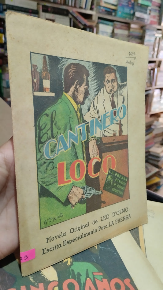EL CANTINERO LOCO POR LEO D OLMO LIBRO USADO ANTIGUO ALDAMA