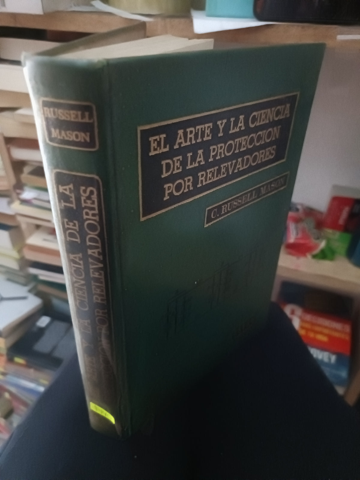 EL ARTE Y LA CIENCIA DE LA PROTECCION POR RELEVADORES POR C RUSSELL MASON USADO MATEMATICA LITERARIO 305
