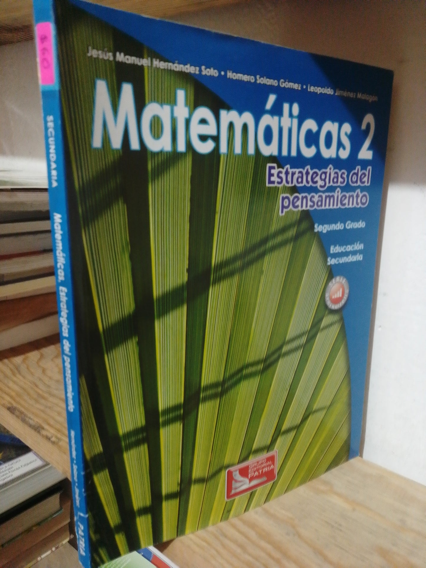 MATEMÁTICAS 2 ESTRATEGIAS DEL PENSAMIENTO POR JOSE MANUEL HERNANDEZ USADO MATEMATICAS JUAREZ