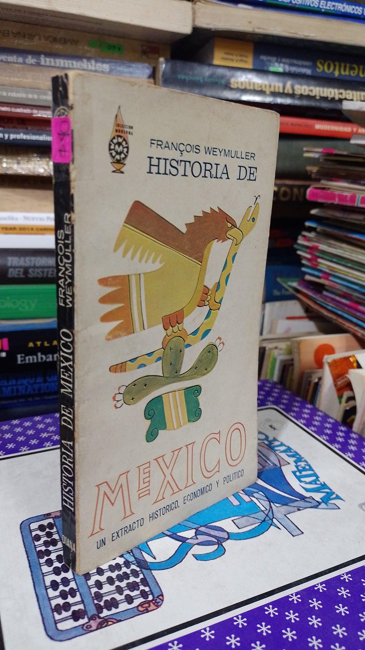 HISTORIA DE MEXICO POR FRANCOISE WEYMULLER USADO HISTORIA JUAREZ 515