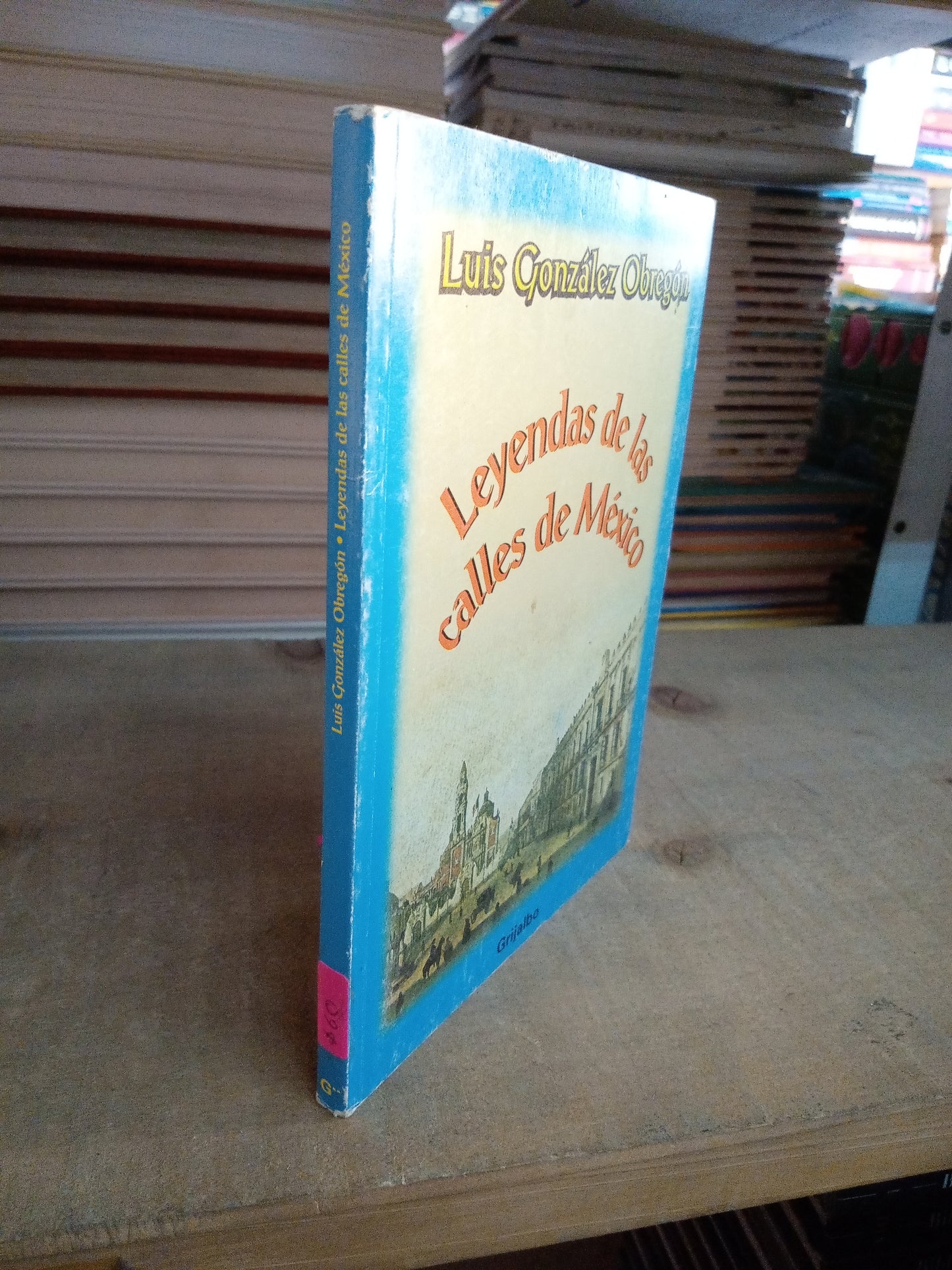 LEYENDAS DE LAS CALLES DE MEXICO POR LUIS GONZÁLEZ OBREGÓN USADO NOVELA LITERARIO 207
