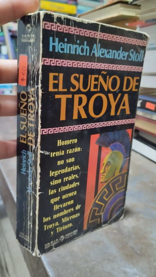 EL SUEÑO DE TROYA POR HEINRICH ALEXANDER STOLL LIBRO USADO NOVELAS ALDAMA