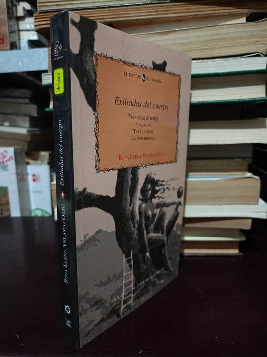 EXILIADAS DEL CUERPO POR ROSA ELENA VELASCO ORTÍZ USADO NOVELA LITERARIO 305