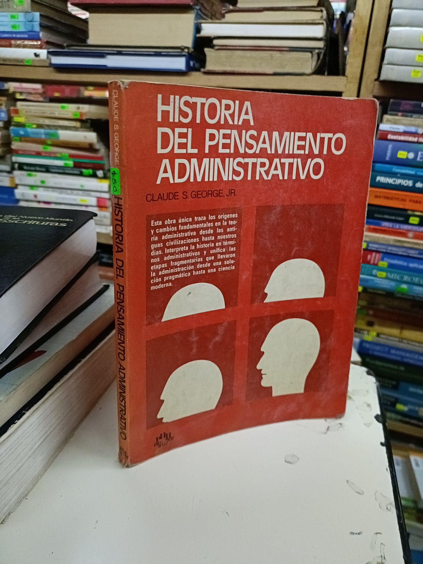 HISTORIA DEL PENSAMIENTO ADMINISTRATIVO POR CLAUDE S. GEORGE, JR. USADO ADMINISTRACIÓN LITERARIO 207
