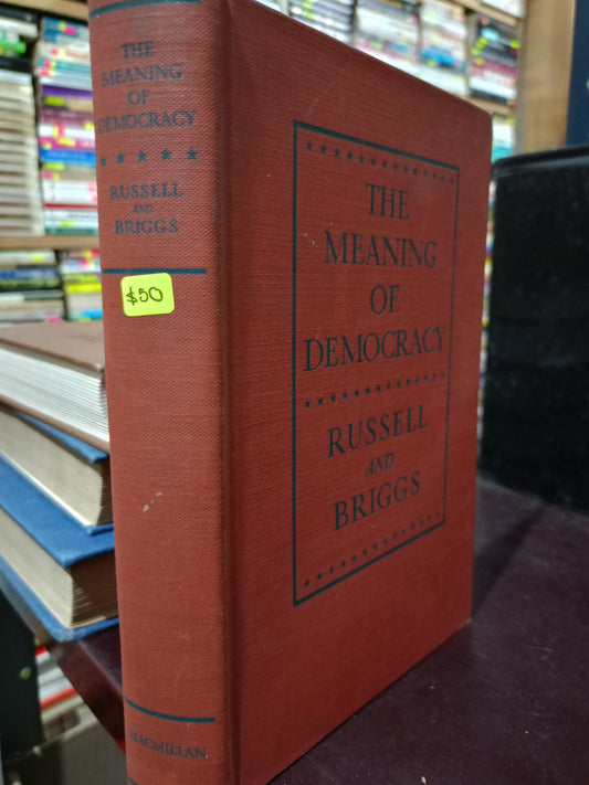 THE MEANING OF DEMOCRACY BY RUSSELL OF BRIGGS USADO DERECHO LITERARIO 305
