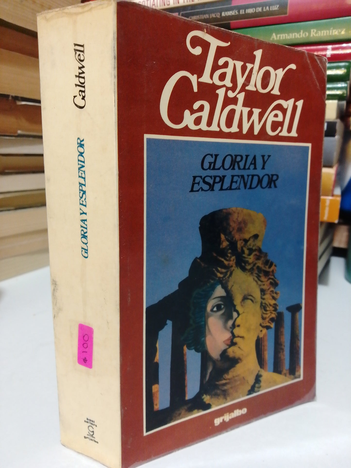 GLORIA Y ESPLENDOR POR TAYLOR CALDWELL USADO NOVELA JUÁREZ