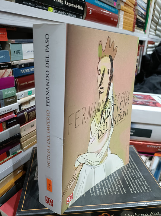 FERNANDO DEL PASO NOTICIAS DEL IMPERIO USADOS NOVELAS JUAREZ 515
