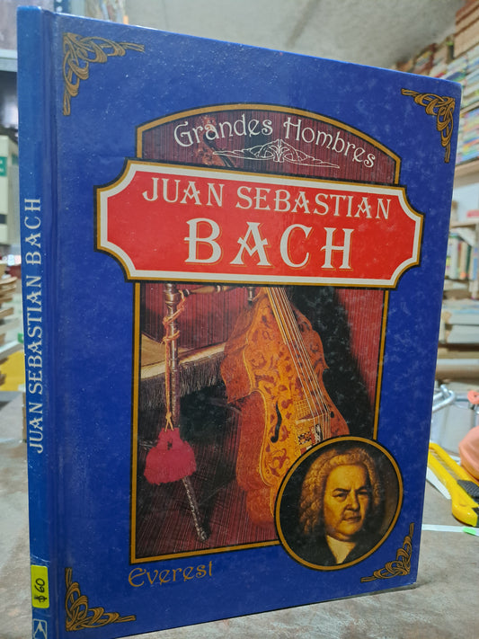 JUAN SEBASTIAN BACH GRANDES HOMBRES USADO ARTE ALDAMA