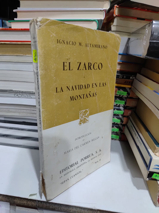 EL ZARCO LA NAVIADAD EN LAS MONTAÑAS POR IGNACIO M. ALTAMIRANO USADO NOVELAS JUAREZ 507