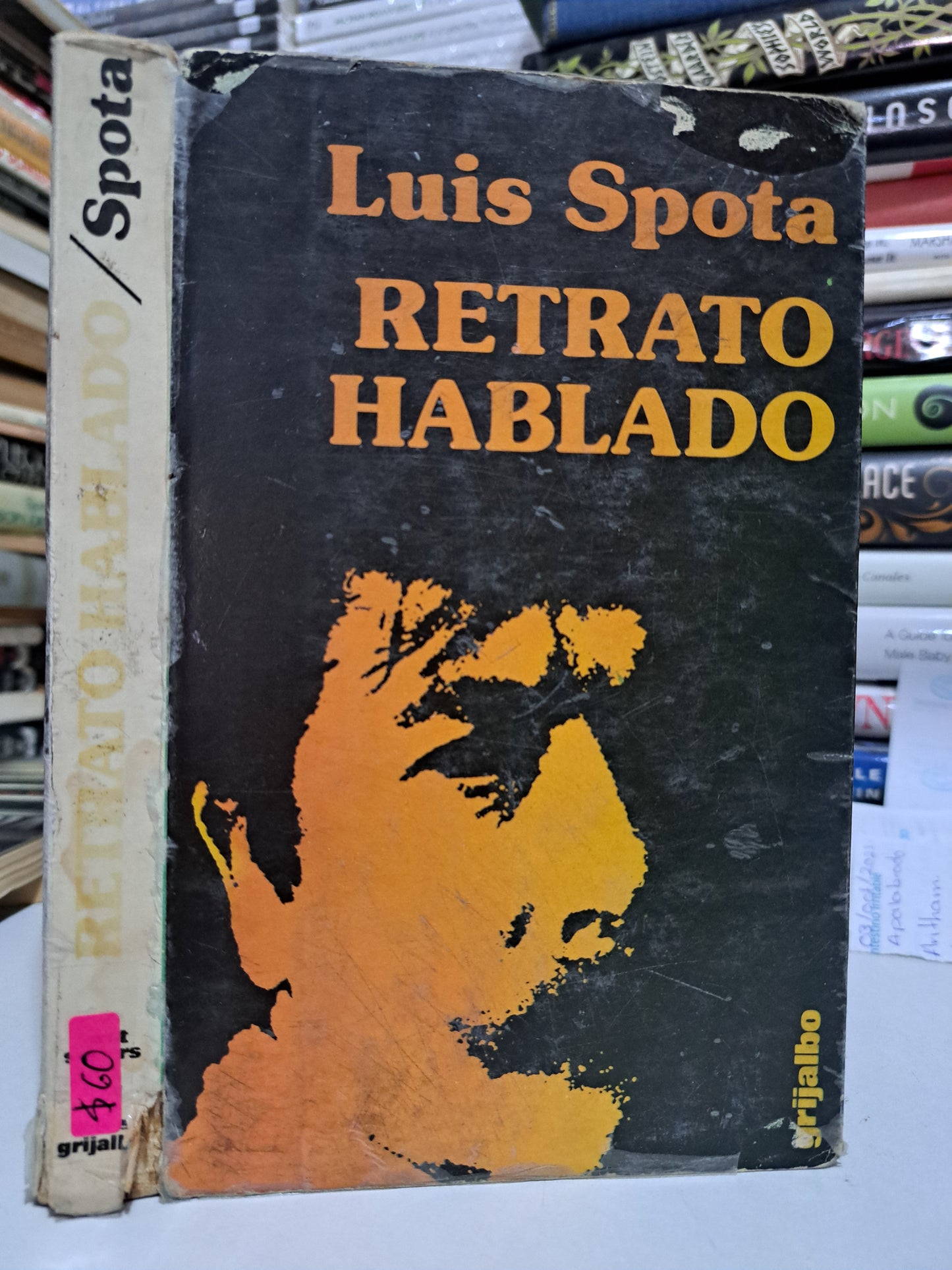 RETRATO HABLADO LUIS SPOTA USADO NOVELA JUÁREZ
