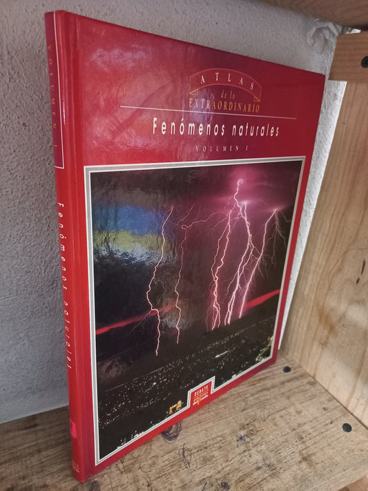 FENÓMENOS NATURALES VOLUMEN I ATLAS DE LO EXTRAORDINARIO USADO HISTORIA LITERARIO 305