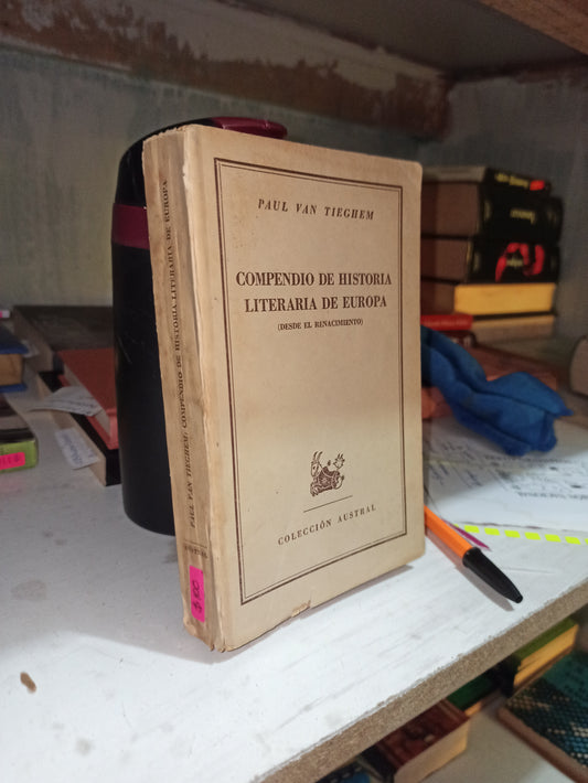 COMPENDIO DE HISTORIA LITERARIA DE EUROPA POR PAUL VAN TIEGHEM USADO NOVELAS JUÁREZ