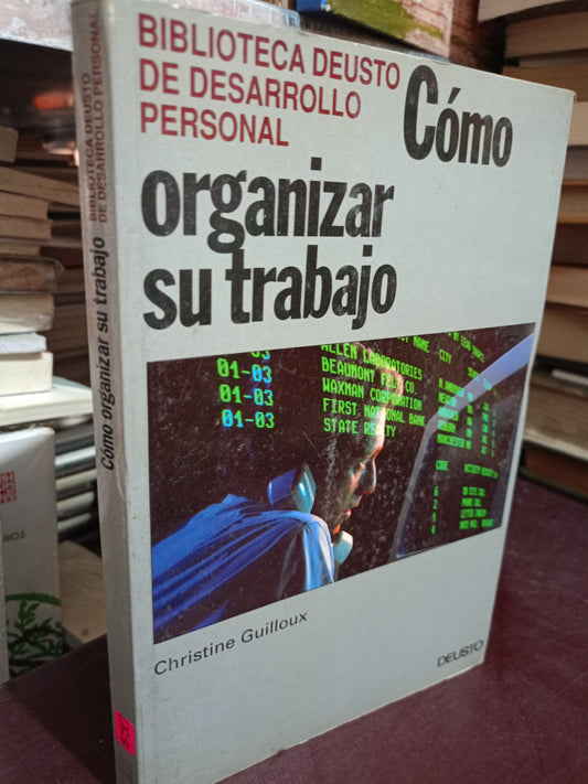COMO ORGANIZAR SU TRABAJO POR CHRISTINE GUILLOUX USADO ADMIN LITERARIO 305