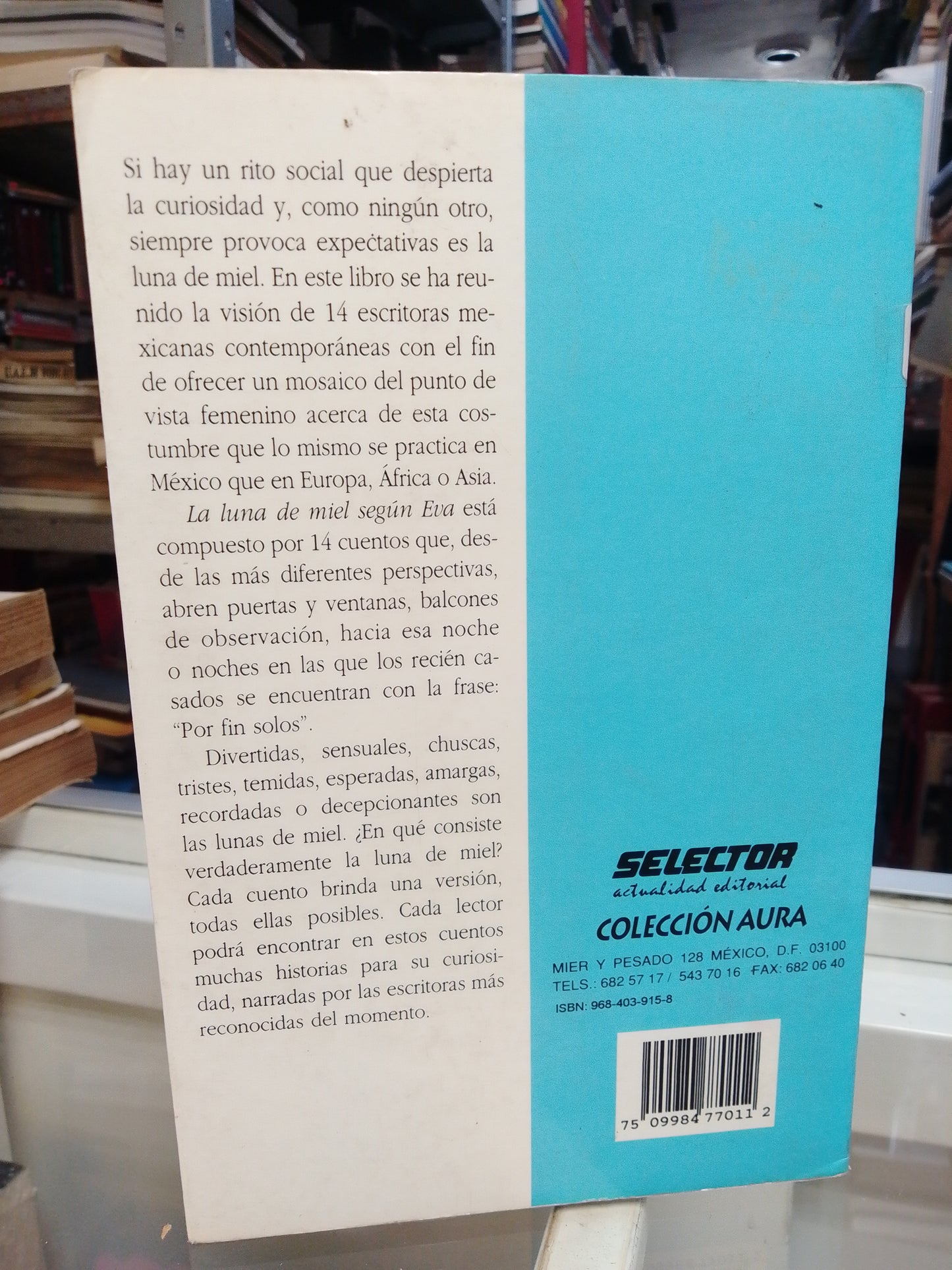 LA LUNA DE MIEL SEGUN EVA POR VARIOS AUTORES USADO NOVELAS JUAREZ