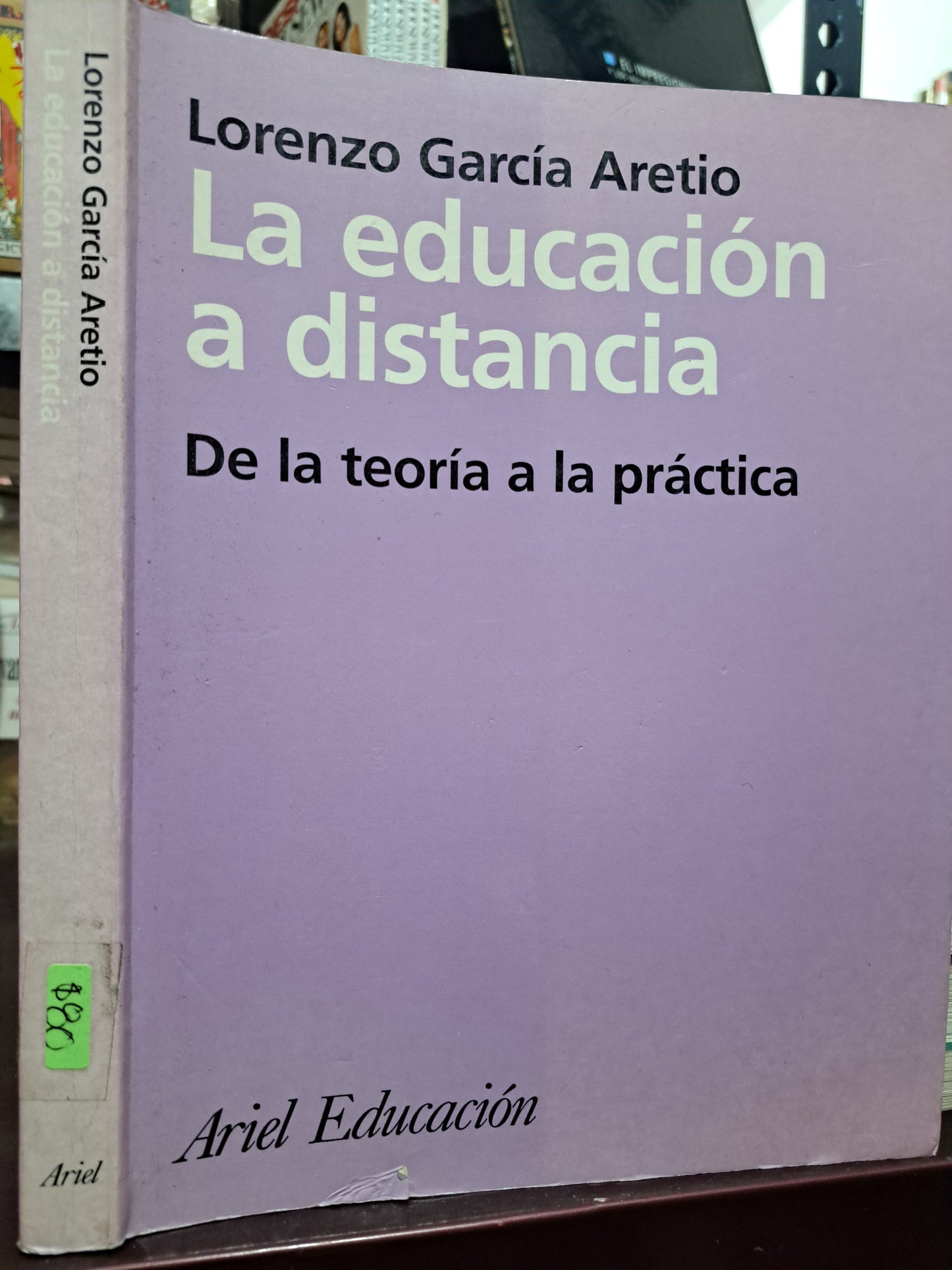 LA EDUCACIÓN A DISTANCIA LORENZO GARCÍA ARETIO USADO EDUCACIÓN LITERARIO 305