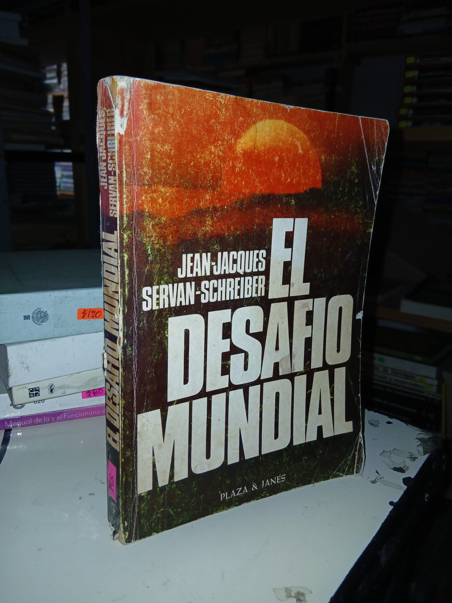 EL DESAFÍO MUNDIAL POR JEAN-JACQUES Y SERVAN-SCHREIBER USADO POLÍTICA LITERARIO 207
