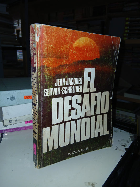 EL DESAFÍO MUNDIAL POR JEAN-JACQUES Y SERVAN-SCHREIBER USADO POLÍTICA LITERARIO 207