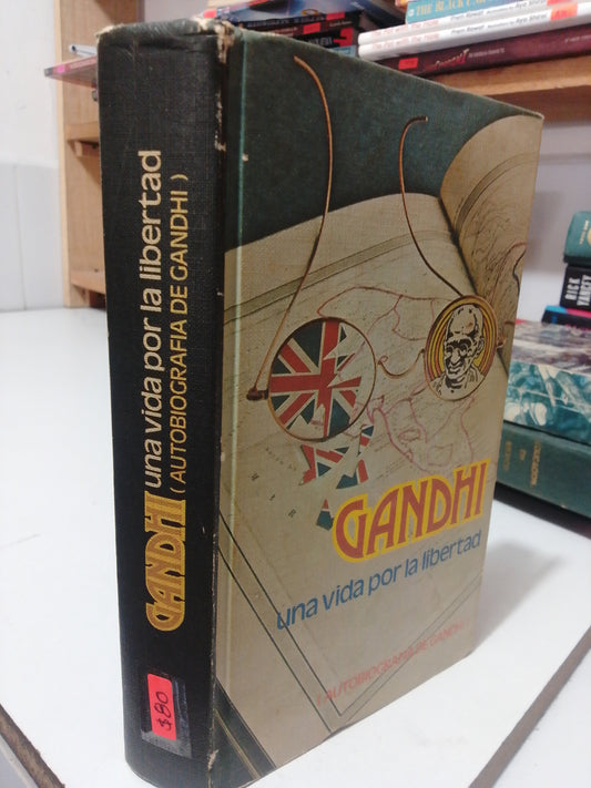 GANDHI UNA VIDA POR LA LIBERTAD AUTOBIOGRAFIA USADO HISTORIA JUAREZ