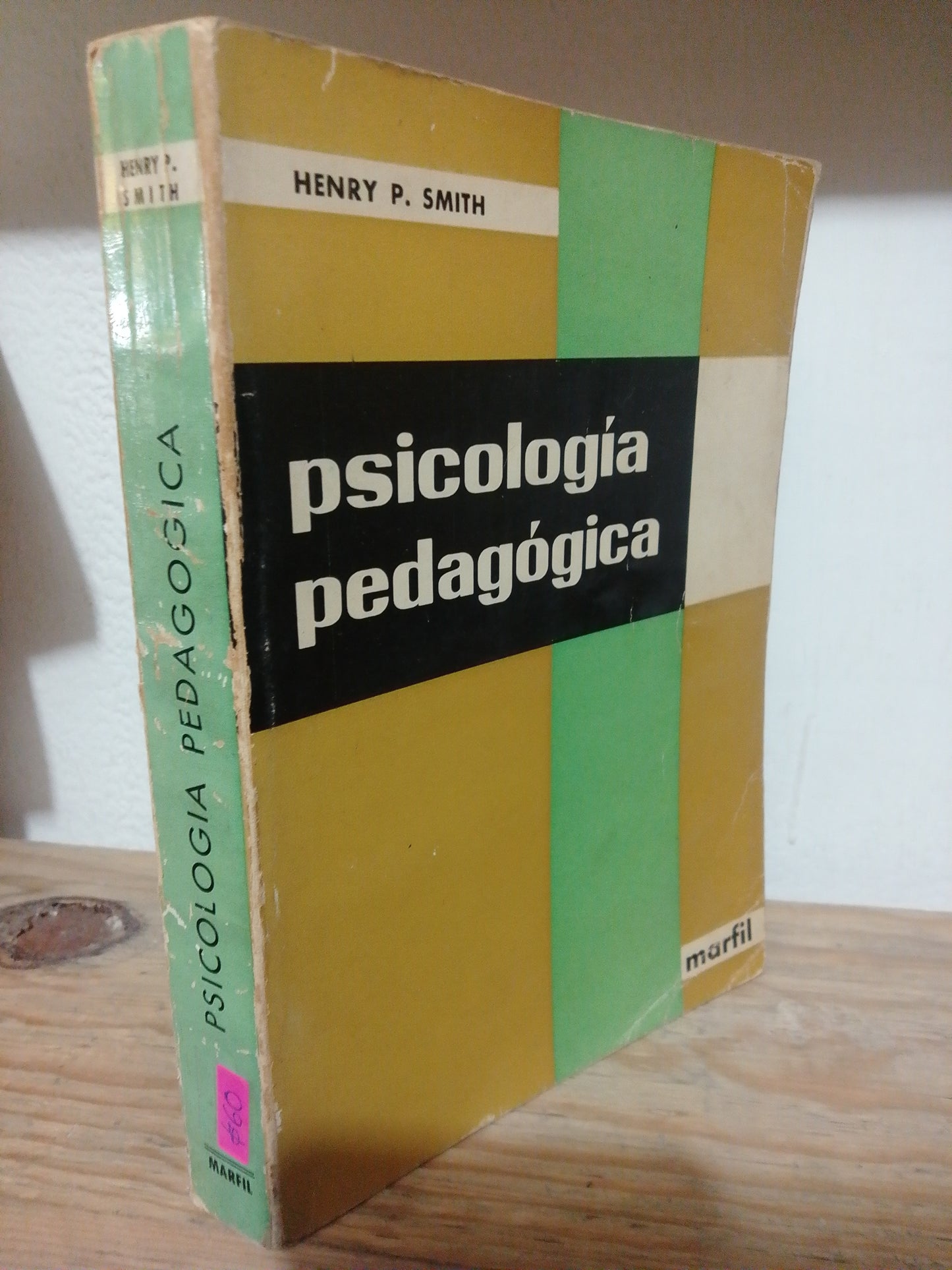 PSICOLOGIA PEDAGOGICA POR HENRY P. SMITH USADO PSICOLOGIA JUAREZ