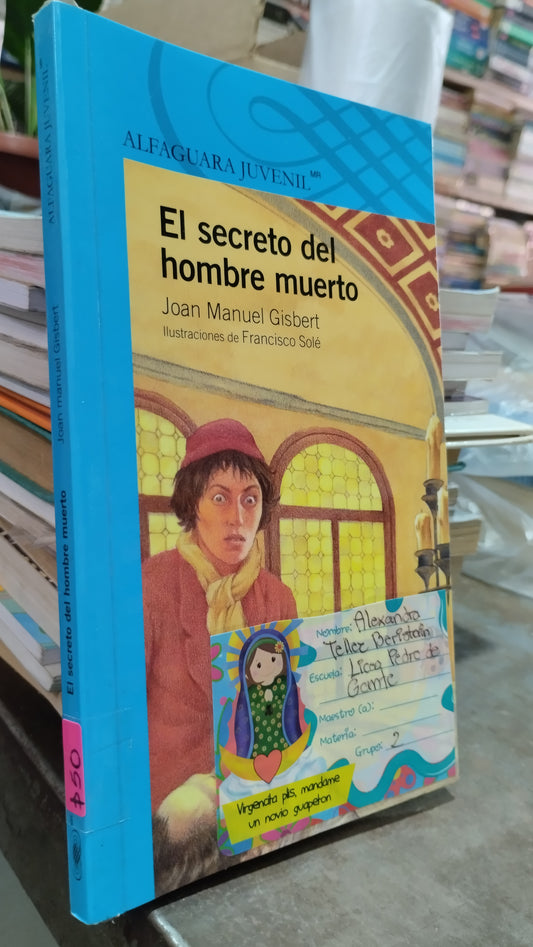EL SECRETO DEL HOMBRE MUERTO POR JOAN MANUEL GISBERT LIBRO USADO INFANTIL ALDAMA