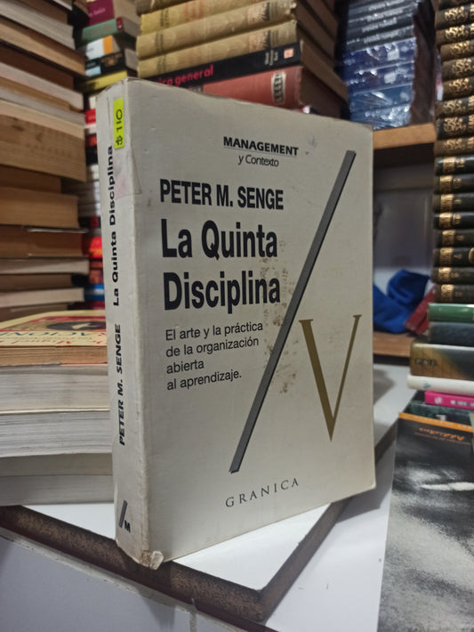 LA QUINTA DISCIPLINA POR PETER M. SENGE USADO SUPERACIÓN PERSONAL JUÁREZ