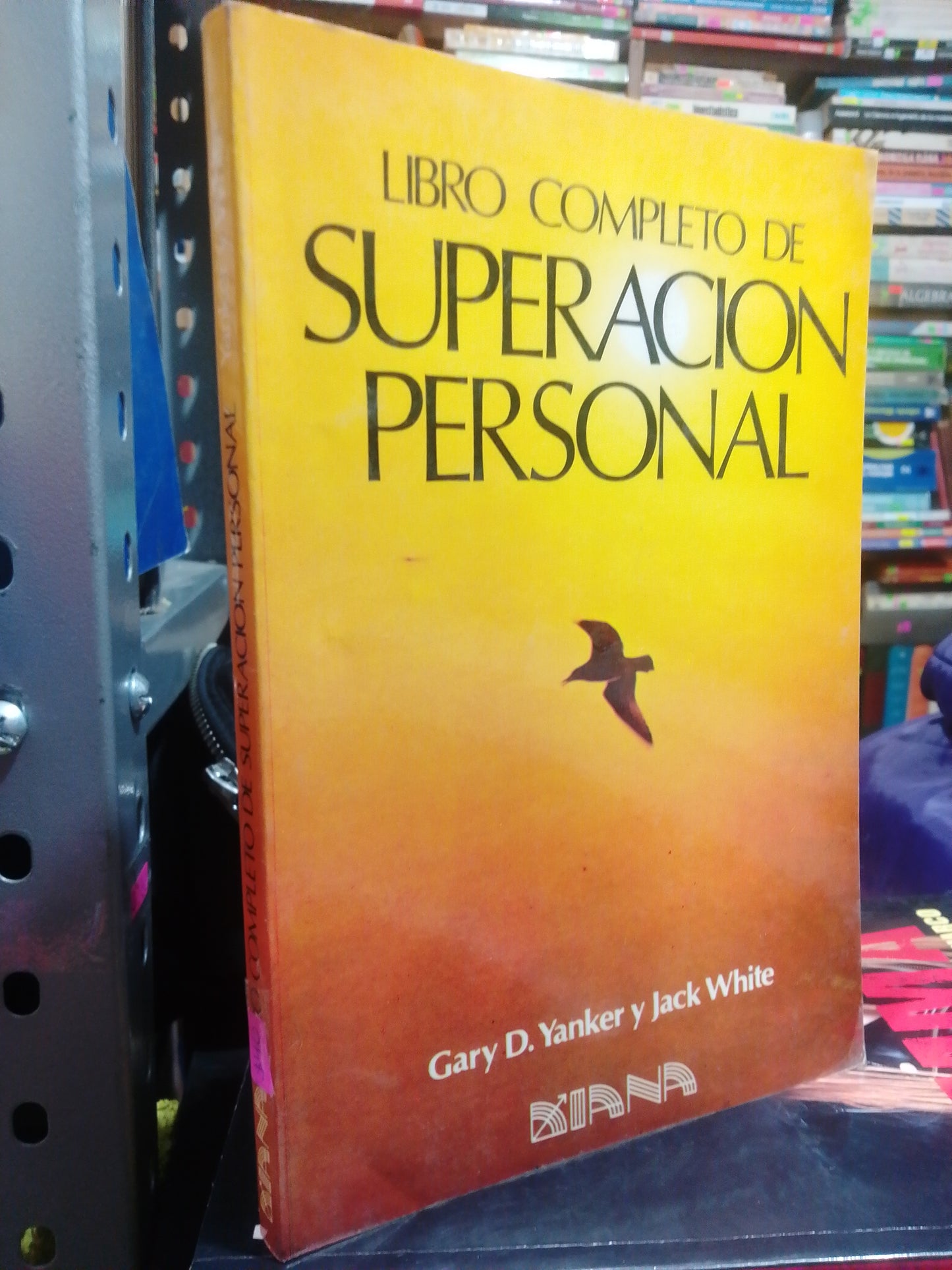LIBRO COMPLETO DE SUPERACION PERSONAL POR GARY D. YANKER Y JACK WHITE USADO SUP.PERSONAL JUAREZ