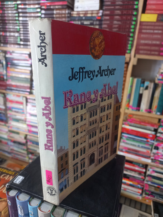 KANE Y ABEL POR JEFFREY ARCHER USADO NOVELA JUÁREZ