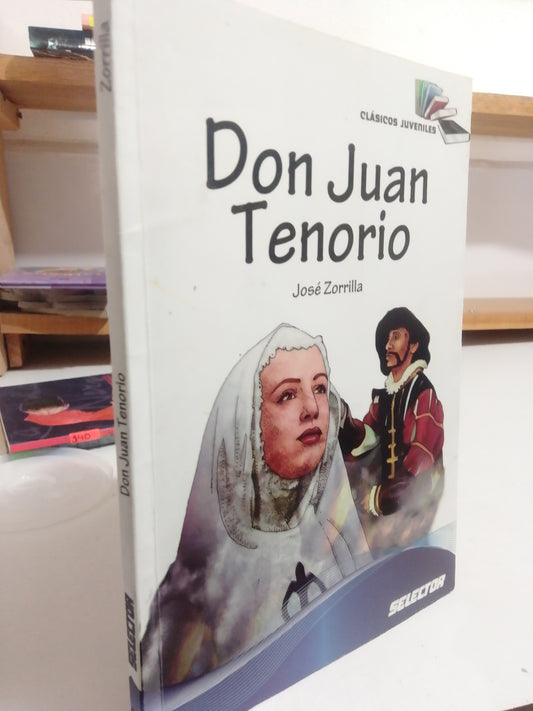 DON JUAN TENORIO POR JOSE ZORRILLA USADO INFANTIL JUAREZ