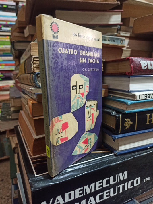 CUATRO GRANUJAS SIN TACHA POR G. K. CHESTERTON USADO NOVELAS ALDAMA