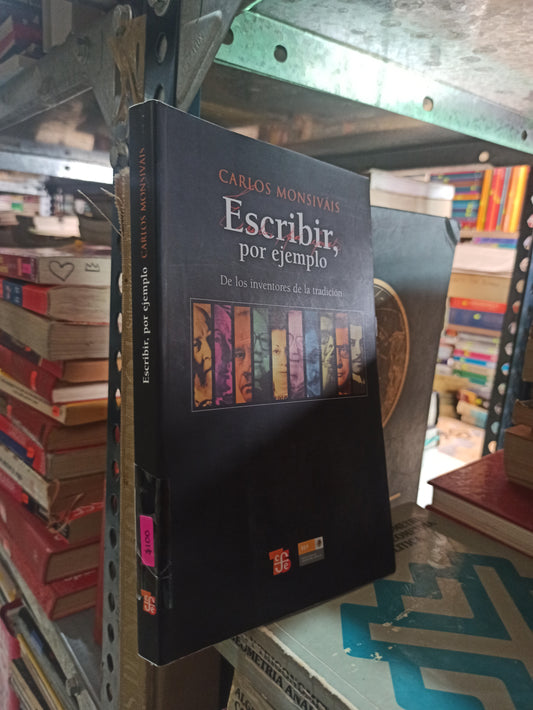 ESCRIBIR, POR EJEMPLO POR CARLOS MONSIVÁIS USADO NOVELAS ALDAMA