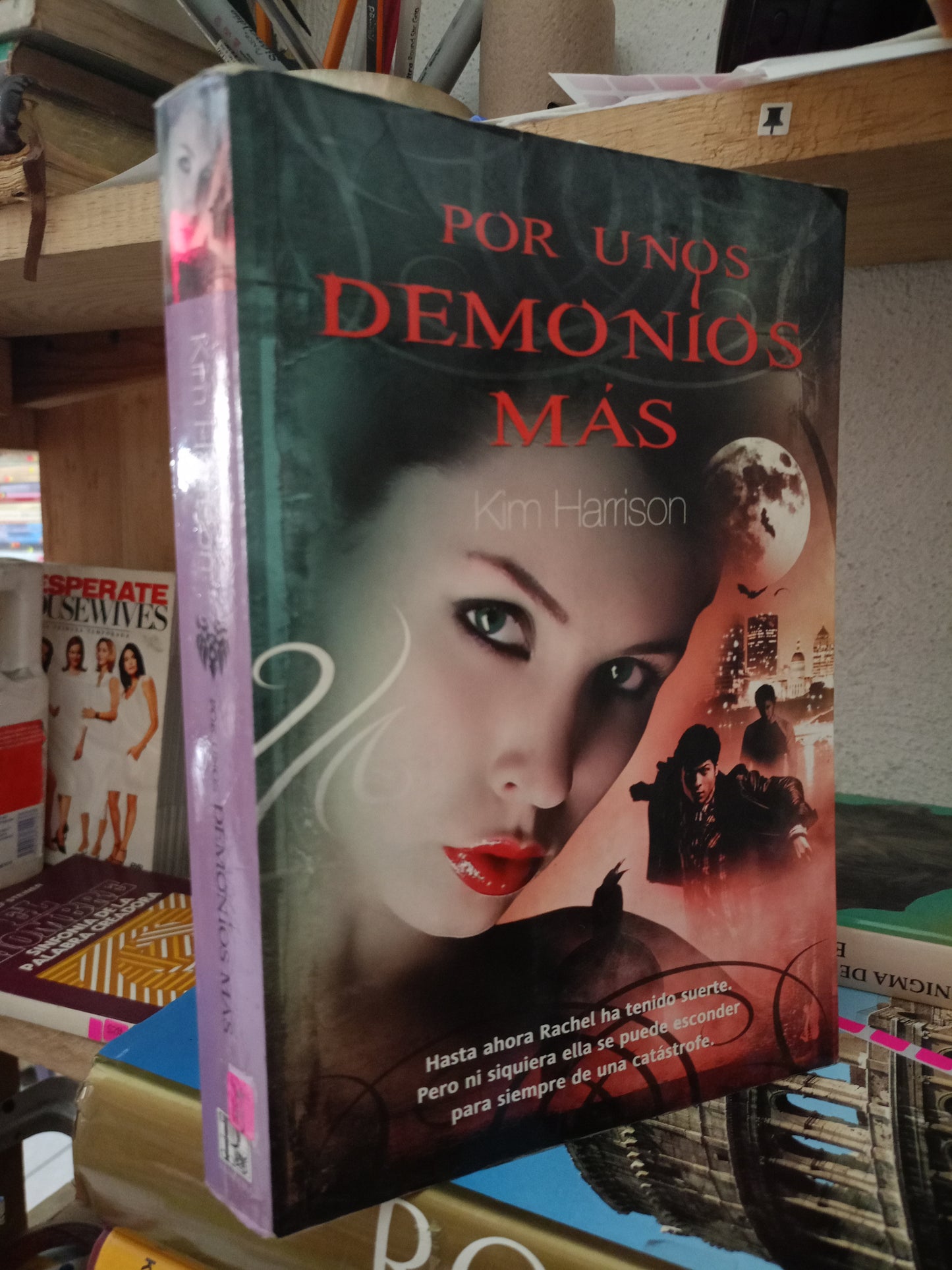 POR UNOS DEMONIOS MAS POR KIM HARRISON USADO NOVELA LITERARIO 305