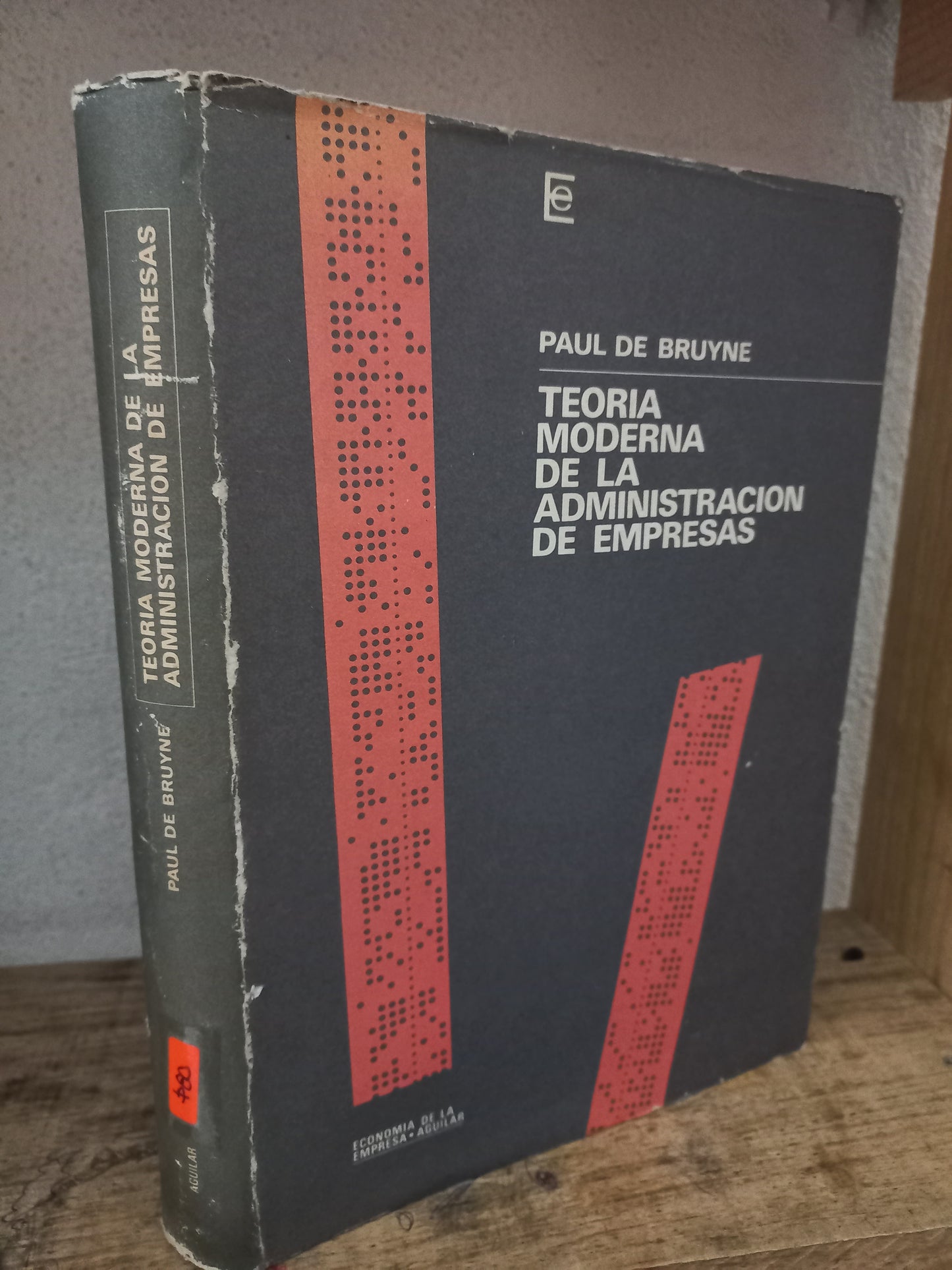 TEORÍA MODERNA DE LA ADMINISTRACIÓN DE EMPRESAS POR PAUL DE BRUYNE USADO ADMINISTRACIÓN LITERARIO 305