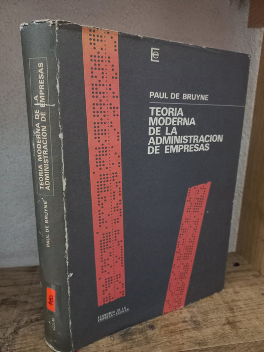 TEORÍA MODERNA DE LA ADMINISTRACIÓN DE EMPRESAS POR PAUL DE BRUYNE USADO ADMINISTRACIÓN LITERARIO 305